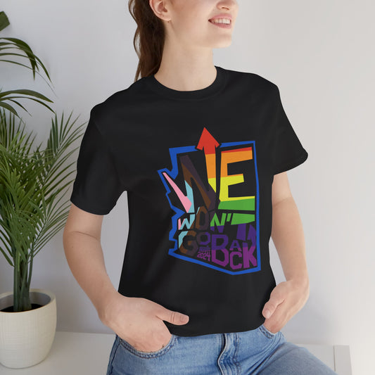 Kamala Harris 2024 - We Won't Go Back LGBTQ+ Unisex Tee